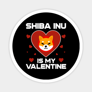 Shiba Inu Coin Is My Valentine To The Moon Shib Army Crypto Token Cryptocurrency Blockchain Wallet Birthday Gift For Men Women Kids Magnet